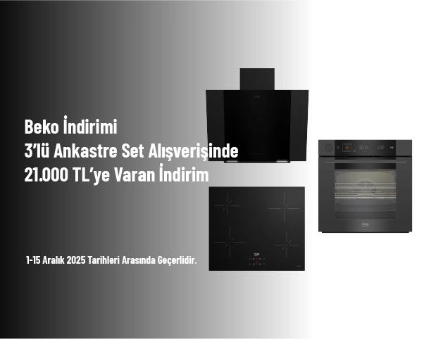 Beko İndirimi - 3’lü Ankastre Set Alışverişinde 21.000 TL’ye Varan İndirim