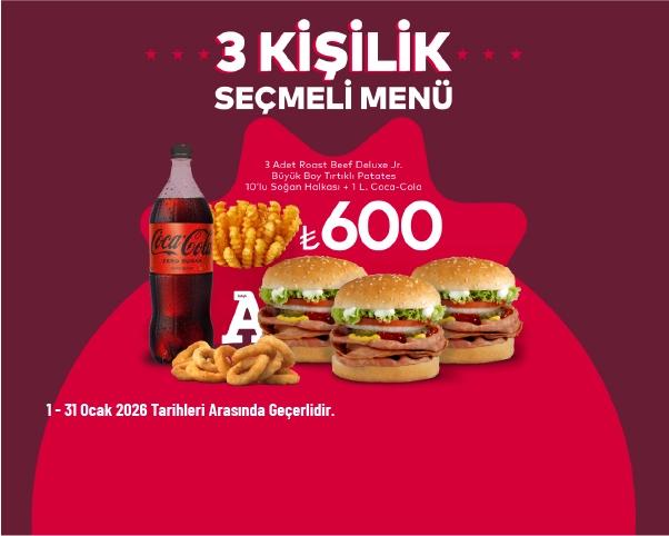 Arby's Kampanyası - 3 Kişilik Seçmeli Menü 600 TL'den Başlayan Fiyatlarla
