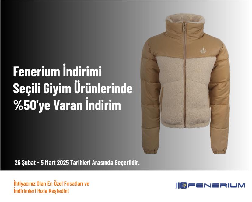 Fenerium İndirimi - Seçili Giyim Ürünlerinde %50'ye Varan İndirim