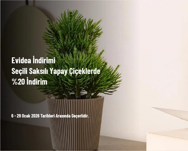 Evidea İndirimi - Seçili Saksılı Yapay Çiçeklerde %20 İndirim