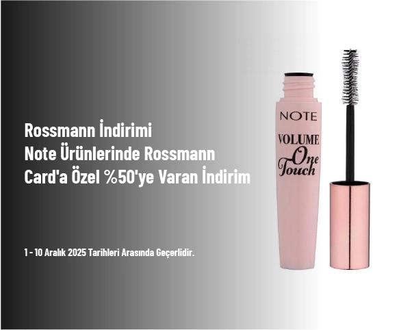 Rossmann İndirimi - Note Ürünlerinde Rossmann Card'a Özel %50'ye Varan İndirim