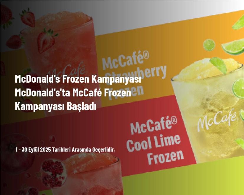 McDonald's Frozen Kampanyası - McDonald's'ta McCafé Frozen Kampanyası Başladı
