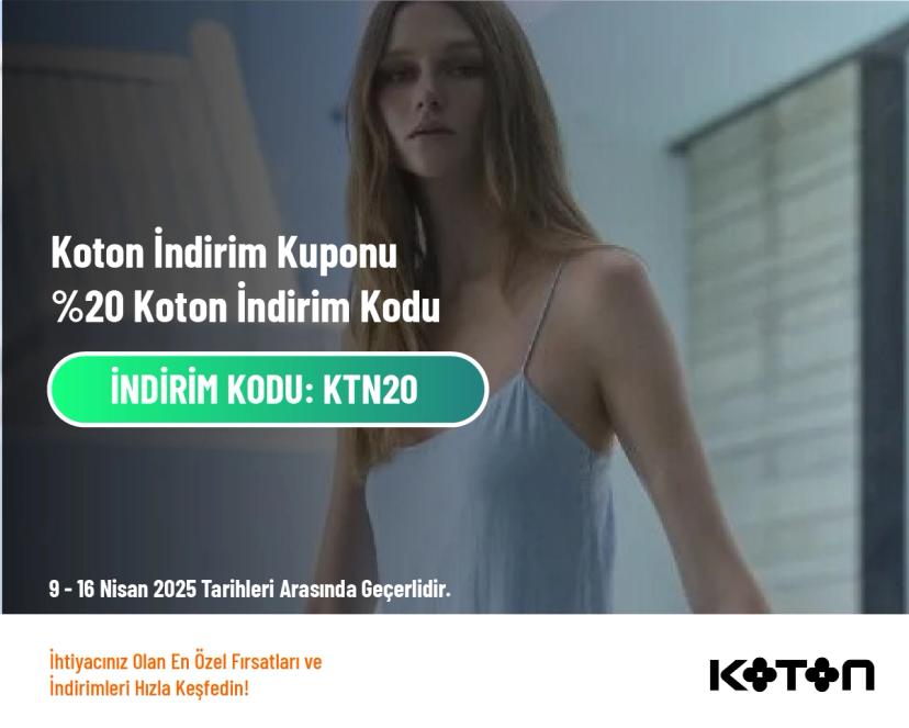 Koton İndirim Kuponu - %20 Koton İndirim Kodu