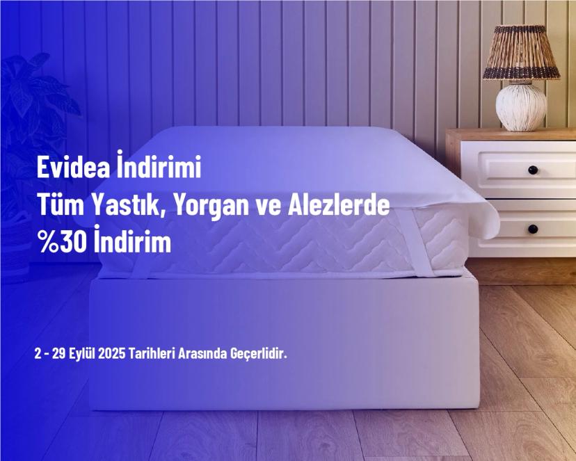 Evidea İndirimi - Tüm Yastık, Yorgan ve Alezlerde %30 İndirim