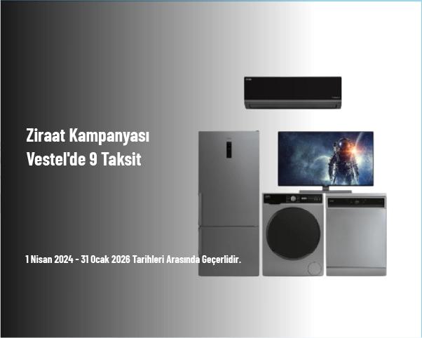 Ziraat Kampanyası - Vestel'de 9 Taksit