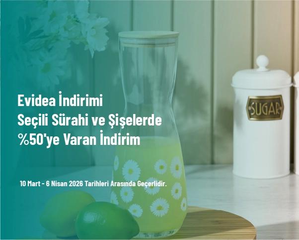Evidea İndirimi - Seçili Sürahi ve Şişelerde %50'ye Varan İndirim