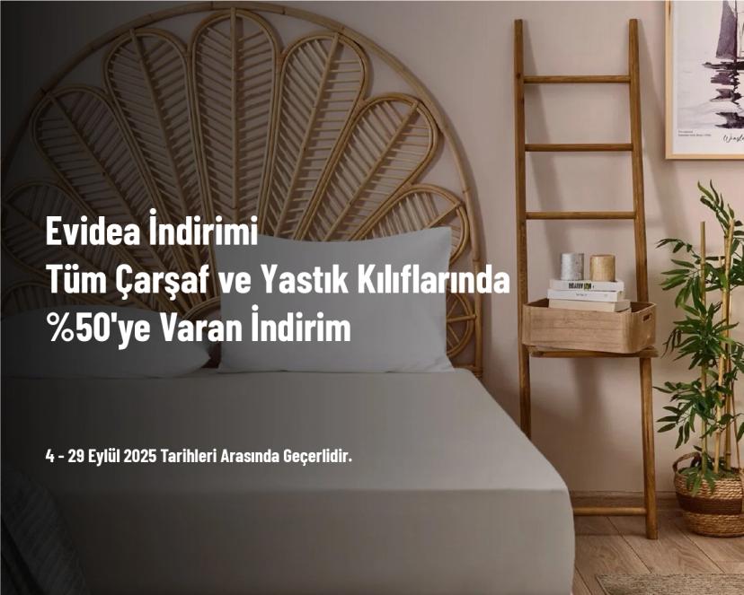 Evidea İndirimi - Tüm Çarşaf ve Yastık Kılıflarında %50'ye Varan İndirim