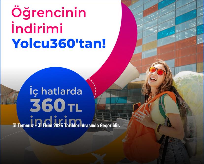 Uçak Bileti İndirimi - Yolcu360'da Öğrencilere Özel 360 TL İndirim