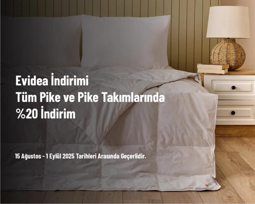 Evidea İndirimi - Tüm Pike ve Pike Takımlarında %20 İndirim