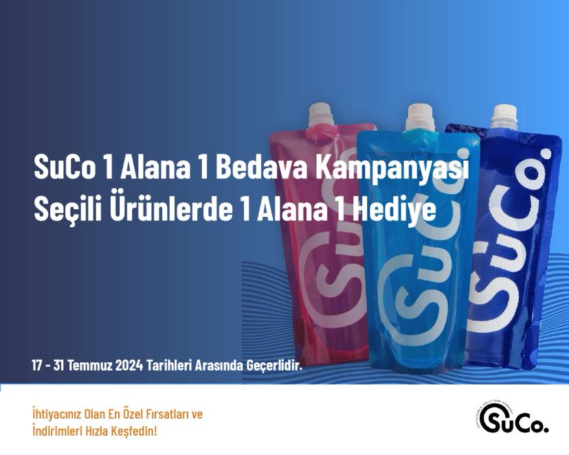 SuCo 1 Alana 1 Bedava Kampanyası - Seçili Ürünlerde 1 Alana 1 Hediye