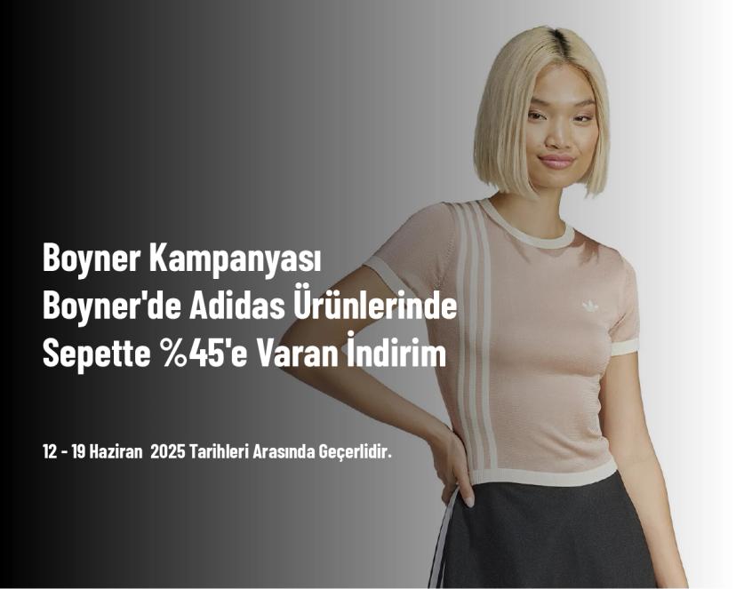 Boyner Kampanyası - Boyner'de Adidas Ürünlerinde Sepette %45'e Varan İndirim