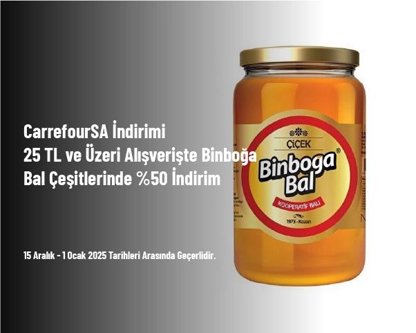 CarrefourSA İndirimi -  25 TL ve Üzeri Alışverişte Binboğa Bal Çeşitlerinde %50 İndirim 