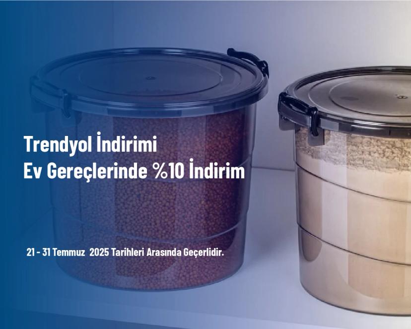 Trendyol İndirimi - Ev Gereçlerinde %10 İndirim