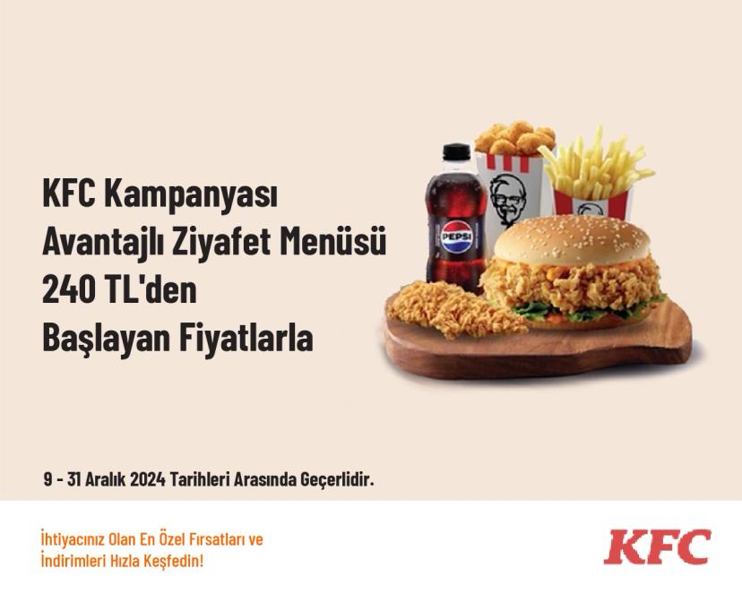 KFC Kampanyası - Avantajlı Ziyafet Menüsü 240 TL'den Başlayan Fiyatlarla
