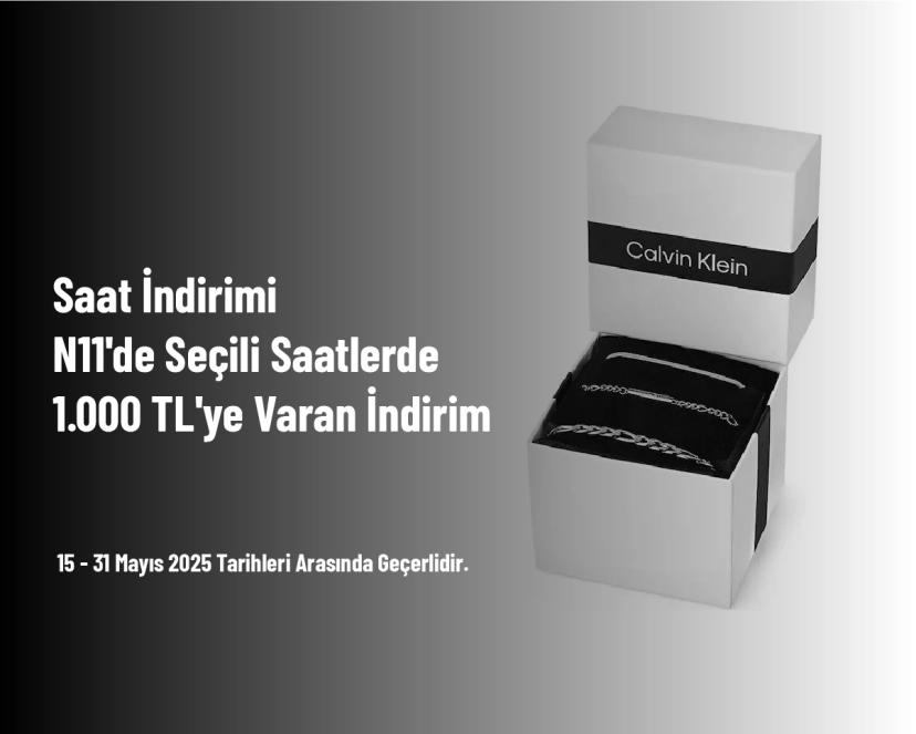 Saat İndirimi - N11'de Seçili Saatlerde 1.000 TL'ye Varan İndirim