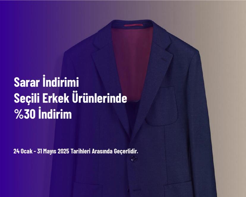 Sarar İndirimi - Seçili Erkek Ürünlerinde %30 İndirim