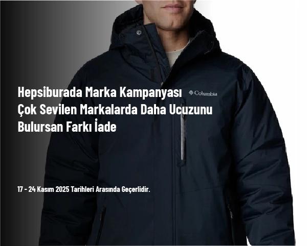 Hepsiburada Marka Kampanyası - Çok Sevilen Markalarda Daha Ucuzunu Bulursan Farkı İade