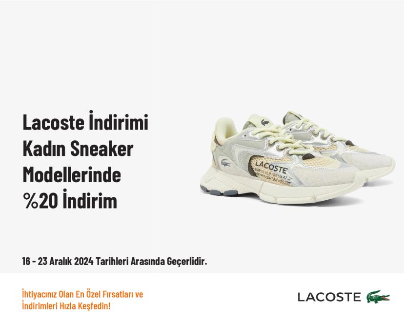 Lacoste İndirimi - Kadın Sneaker Modellerinde %20 İndirim