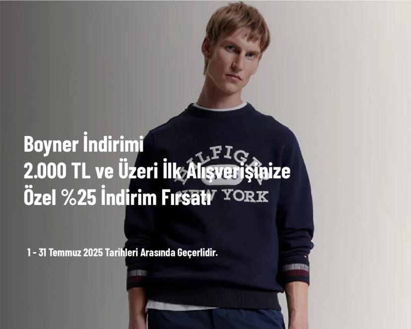 Boyner İndirimi - 2.000 TL ve Üzeri İlk Alışverişinize Özel %25 İndirim Fırsatı