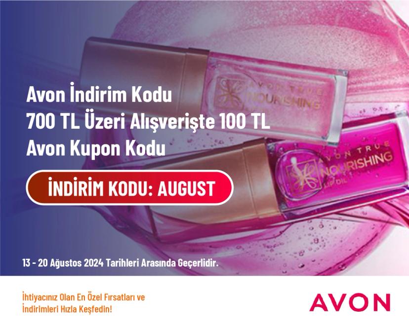 Avon İndirim Kodu - 700 TL Üzeri Alışverişte 100 TL Avon Kupon Kodu