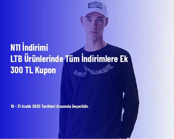 N11 İndirimi - LTB Ürünlerinde Tüm İndirimlere Ek 300 TL Kupon