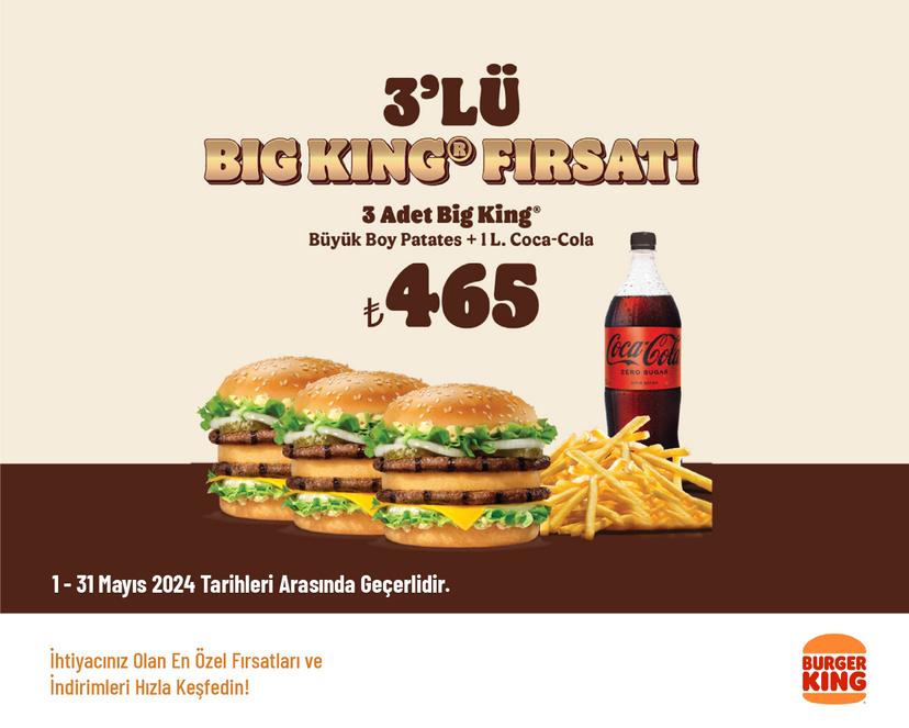 3'lü Big King Menü 465 TL'den Başlayan Fiyatlarla