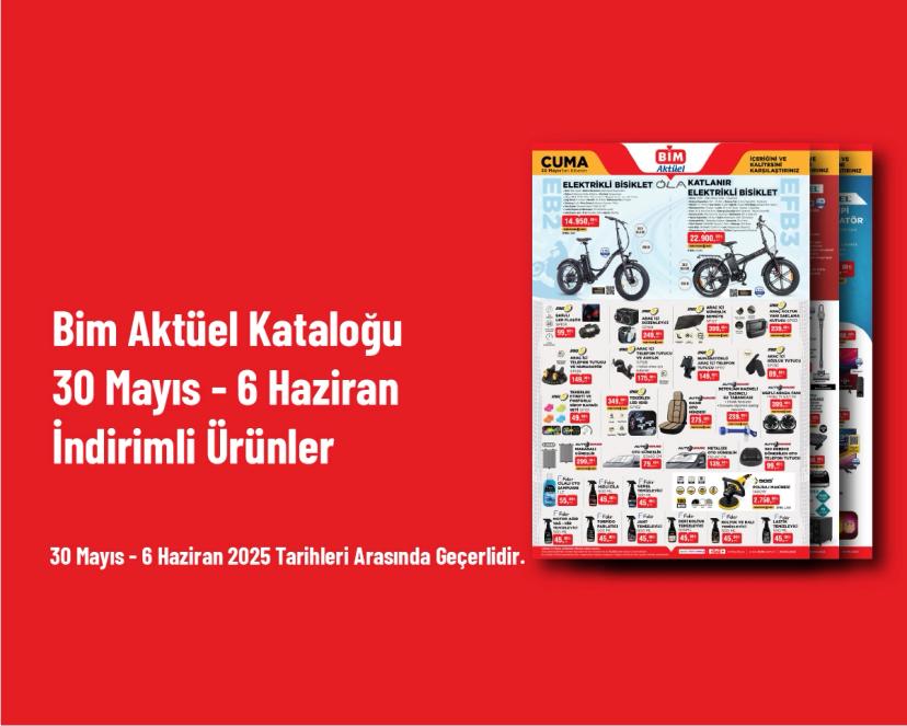 Bim Aktüel Kataloğu - 30 Mayıs - 6 Haziran İndirimli Ürünler