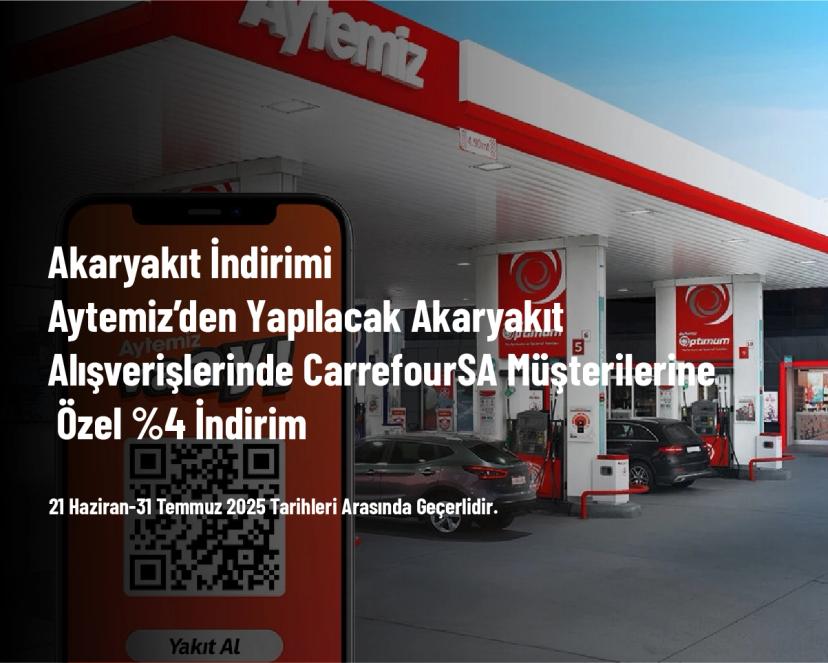 Akaryakıt İndirimi - Aytemiz’den Yapılacak Akaryakıt Alışverişlerinde CarrefourSA Müşterilerine Özel %4 İndirim