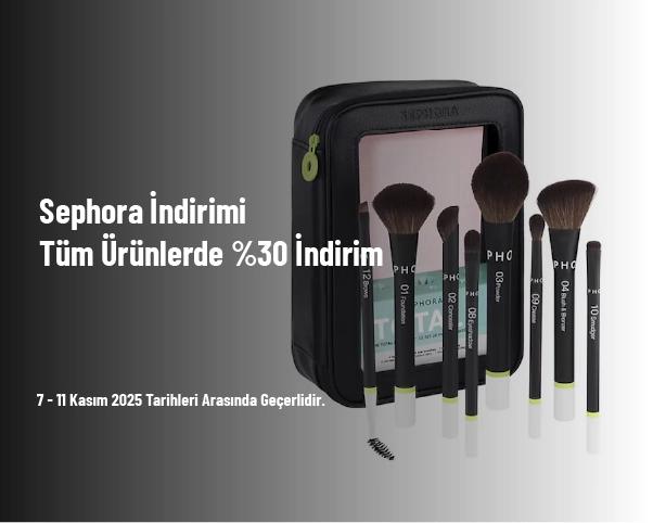 Sephora İndirimi - Tüm Ürünlerde %30 İndirim