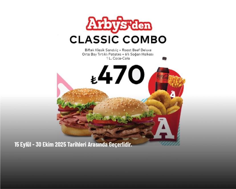 Arby’s Kampanyası - Arby’s’den Classic Combo Menü 470 TL'den Başlayan Fiyatlarla