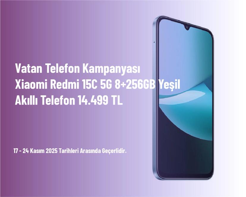 Vatan Telefon Kampanyası - Xiaomi Redmi 15C 5G 8+256GB Yeşil Akıllı Telefon 14.499 TL