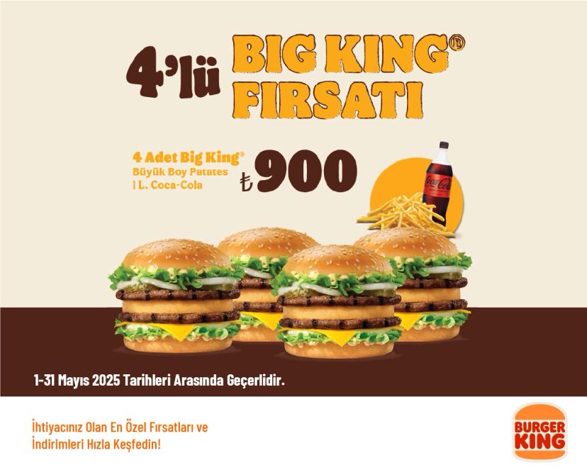 Burger King Kampanyası - 4’lü Big King Fırsatı