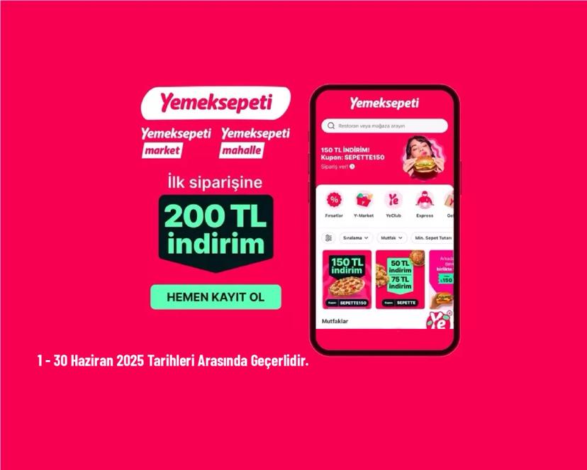 Yemeksepeti Kampanyası - Yemeksepeti'nden Minimum 320 TL'lik Sepette 200 TL İndirim