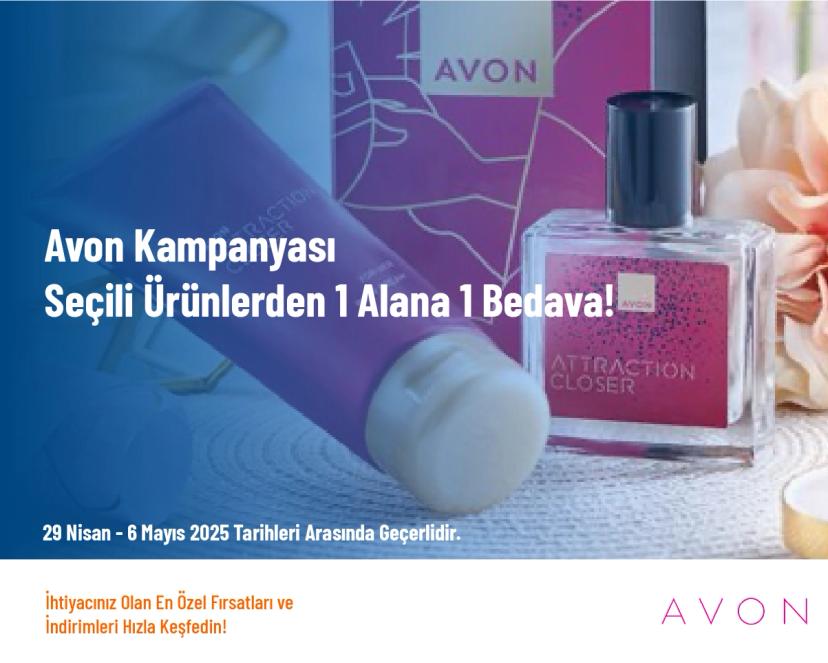 Avon Kampanyası - Seçili Ürünlerden 1 Alana 1 Bedava!