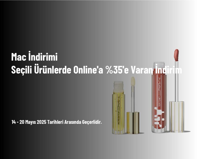 Mac İndirimi - Seçili Ürünlerde Online'a %35'e Varan İndi̇rim