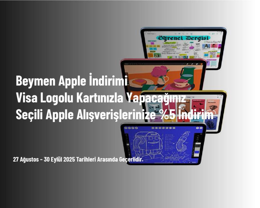 Beymen Apple İndirimi - Visa Logolu Kartınızla Yapacağınız Seçili Apple Alışverişlerinize %5 İndirim