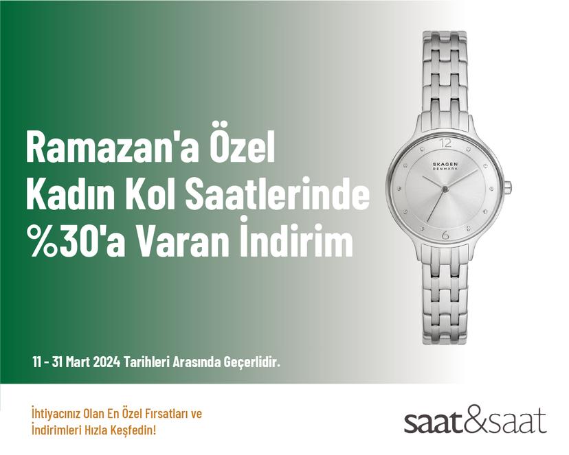 Ramazan'a Özel Kadın Kol Saatlerinde %30'a Varan İndirim