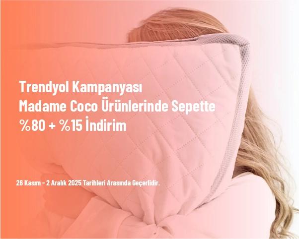 Trendyol Kampanyası - Madame Coco Ürünlerinde Sepette %80 + %15 İndirim