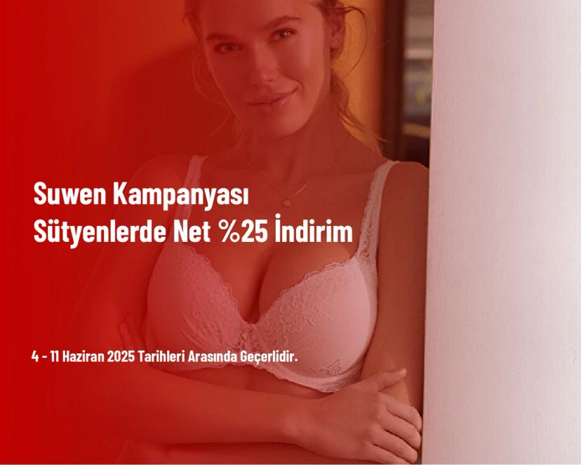 Suwen Kampanyası - Sütyenlerde Net %25 İndirim