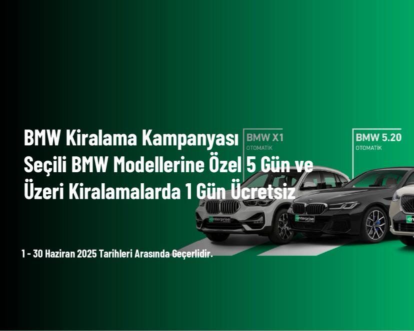 BMW Kiralama Kampanyası - Seçili BMW Modellerine Özel 5 Gün ve Üzeri Kiralamalarda 1 Gün Ücretsiz