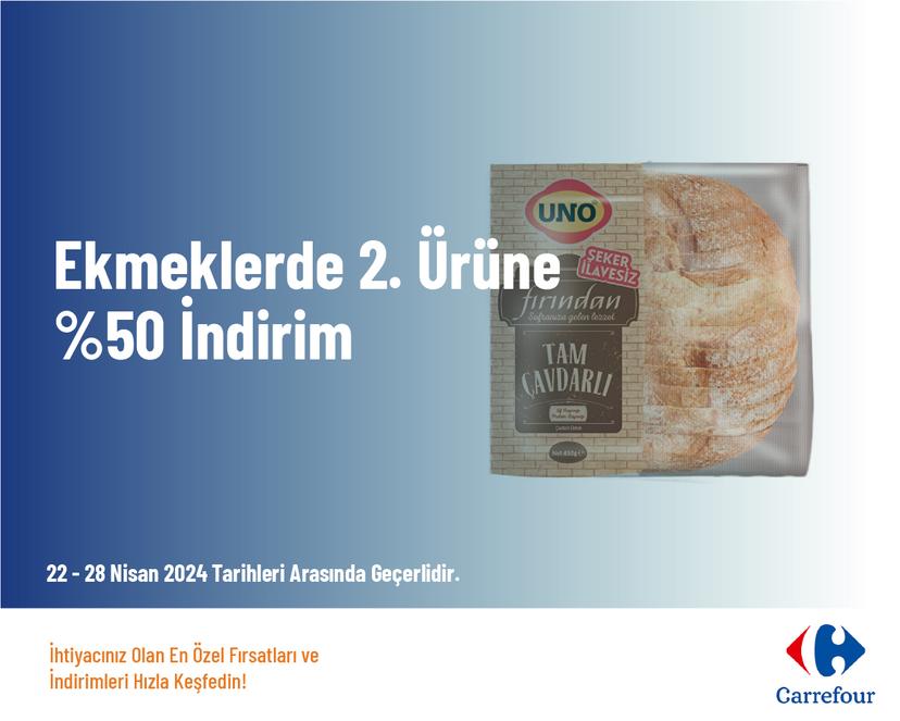 Ekmeklerde 2. Ürüne %50 İndirim