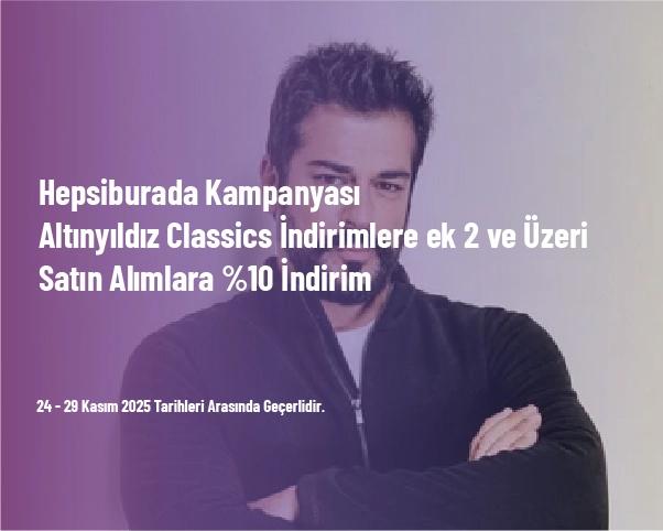 Hepsiburada Kampanyası - Altınyıldız Classics İndirimlere ek 2 ve Üzeri Satın Alımlara %10 İndirim