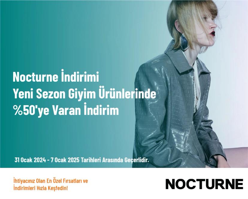 Nocturne İndirimi - Yeni Sezon Giyim Ürünlerinde %50'ye Varan İndirim