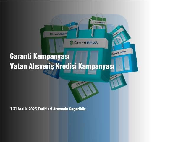 Garanti Kampanyası - Vatan Alışveriş Kredisi Kampanyası