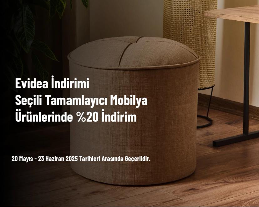 Evidea İndirimi - Seçili Tamamlayıcı Mobilya Ürünlerinde %20 İndirim