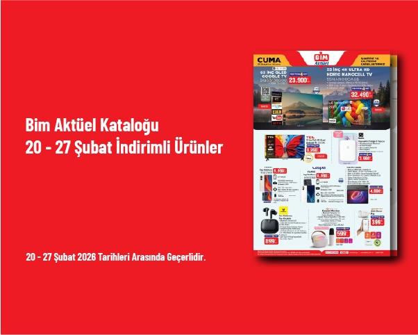 Bim Aktüel Kataloğu - 20 - 27 Şubat İndirimli Ürünler
