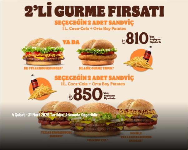 Burger King Kampanyası - 2'li Gurme 810 TL'den Başlayan Fiyatlarla