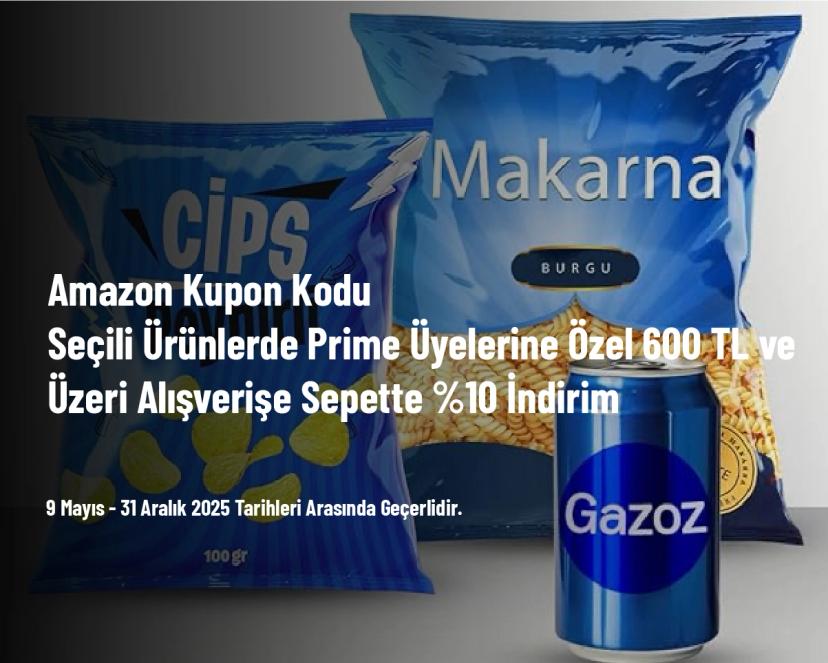 Amazon Kupon Kodu - Seçili Ürünlerde Prime Üyelerine Özel 600 TL ve Üzeri Alışverişe Sepette %10 İndirim