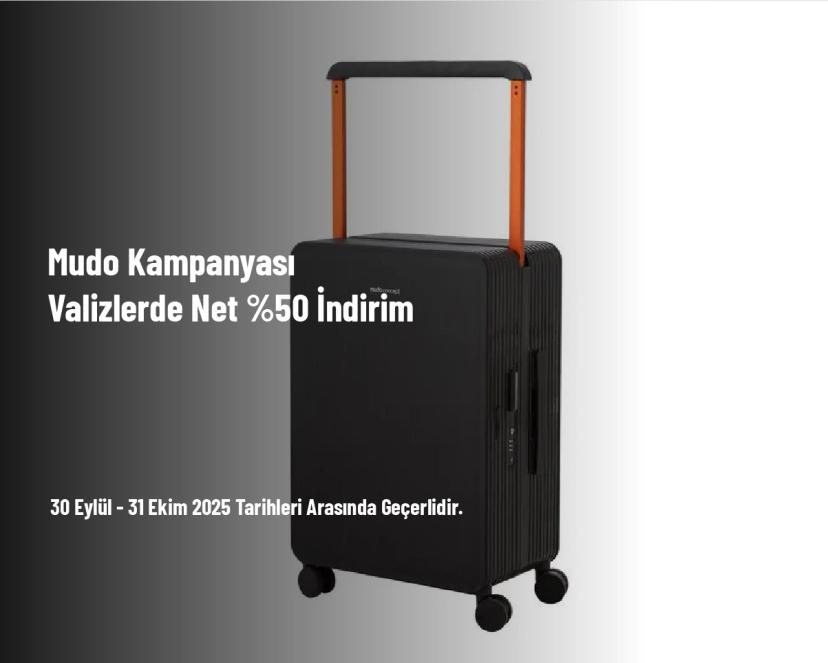 Mudo Kampanyası - Valizlerde Net %50 İndirim