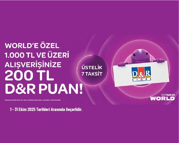 D&R Kampanyası - World'e Özel 1.000 TL ve Üzeri Alışverişlerinize 200 TL D&R Puan